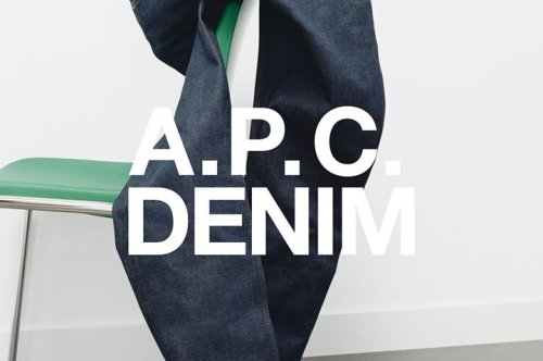 APC Jeans: Reviving Raw Denim